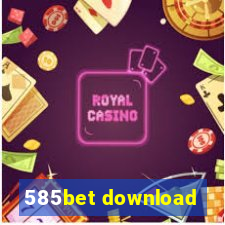 585bet download